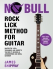 Image for Rock Lick Method for Guitar : Master the Licks, Techniques and Concepts You Need to Become an Awesome Rock and Metal Guitarist