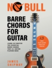 Image for No Bull Barre Chords for Guitar : Learn and Master the Essential Barre Chords that all Guitar Players Need