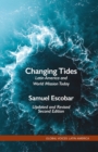 Image for Changing Tides: Latin America and World Mission Today