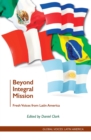Image for Beyond Integral Mission: Fresh Voices from Latin America