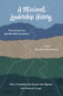Image for Missional Leadership History: The Journey from Wycliffe Bible Translators