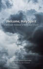 Image for Welcome Holy Spirit: Charismatic Renewal in the Global Church