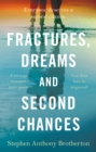 Image for Fractures, Dreams and Second Chances