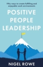 Image for Positive people leadership  : fifty ways to create fulfilling and enjoyable work environments