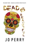 Image for Dead Is Beautiful