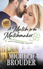 Image for A Match for the Matchmaker (Large Print)