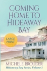 Image for Coming Home to Hideaway Bay (Large Print)