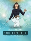 Image for Project W.A.R. The Official Coloring Book