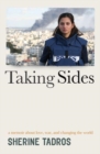 Image for Taking sides  : a memoir about love, war, and changing the world