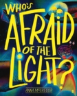 Image for Who&#39;s afraid of the light