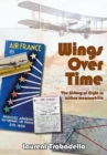 Image for Wings over time  : the story of flight in memorabilia