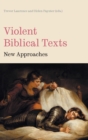 Image for Violent Biblical Texts : New Approaches
