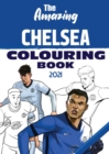 Image for The Amazing Chelsea Colouring Book 2021