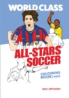 Image for World Class All-Stars Soccer Colouring Book Volume 1