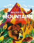 Image for Majestic mountains  : discover Earth&#39;s mighty peaks