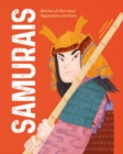 Image for Samurais : Stories of the most legendary warriors