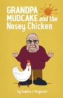 Image for Grandpa Mudcake and the Nosey Chicken : Funny Picture Books for 3-7 Year Olds