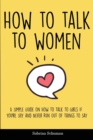 Image for How to Talk to Women