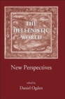 Image for The Hellenistic world  : new perspectives