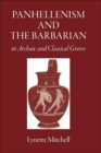 Image for Panhellenism and the Barbarian in Archaic and Classical Greece
