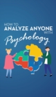 Image for How to Analyze Anyone with Psychology