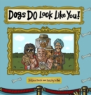 Image for Dogs DO Look Like You!