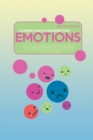 Image for Ultimate Guide to Mastering Your Emotions : The Ultimate Guide To Manage Feelings, Improve Your Emotional Intelligence By Controlling Your Mind And Boost Your Brain To Eliminate Your Anxiety And Worry