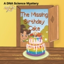 Image for The Missing Birthday Cake : A DNA Science Mystery