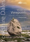 Image for Walks to Viewpoints Yorkshire Dales (Top 10) : Circular walks to the finest viewpoints in the Yorkshire Dales National Park