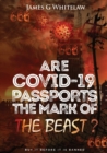 Image for Are Covid-19 Passports the Mark of the Beast