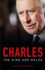 Image for Charles: The King and Wales