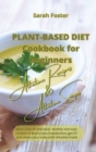 Image for Plant Based Diet Cookbook for Beginners - Alkaline Recipes and Alkaline Soups