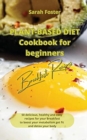 Image for Plant Based Diet Cookbook for Beginners - Breakfast Recipes
