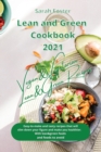 Image for Lean and Green Cookbook 2021 Vegan and Vegetarian Recipes with Lean and Green Foods