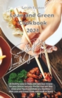 Image for Lean and Green Cookbook 2021 Lean and Green Snack and Party Recipes : 65 healthy easy-to-make and tasty recipes that will slim down your figure and make you healthier. With Lean&amp;Green Foods and Foods 