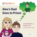 Image for Alex&#39;s Dad Goes to Prison