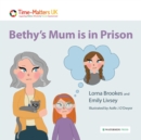 Image for Bethy&#39;s Mum is in Prison