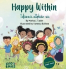 Image for Happy within / Idunnu at?kan wa : (Bilingual Children&#39;s Book English Yoruba)