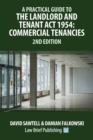 Image for A Practical Guide to the Landlord and Tenant Act 1954 : Commercial Tenancies - 2nd Edition