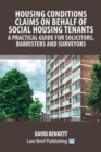 Image for Housing Conditions Claims on Behalf of Social Housing Tenants - A Practical Guide for Solicitors, Barristers and Surveyors
