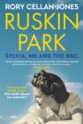 Image for Ruskin Park  : Sylvia, me and the BBC