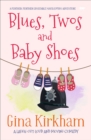 Image for Blues, Twos and Baby Shoes