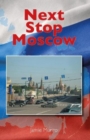 Image for Next Stop Moscow