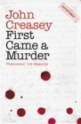 Image for First Came a Murder