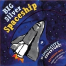 Image for The The Big Silver Spaceship