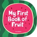 Image for My First Book of Fruit