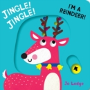 Image for Jingle! Jingle! I&#39;m a Reindeer!