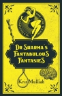 Image for Dr. Sharma&#39;s Fantabulous Fantasies