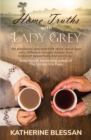Image for Home Truths with Lady Grey