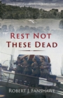 Image for Rest Not These Dead